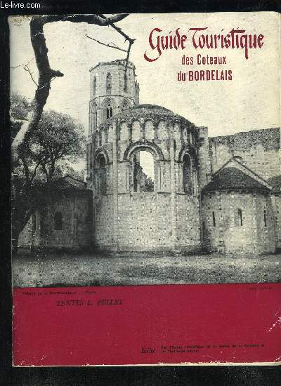 GUIDE TOURISTIQUE DES COTEAUX DU BORDELAIS