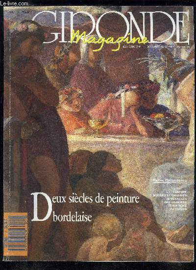 GIRONDE MAGAZINE N 11 - Cours de l'intendance, l'lgant thtre de nos viesDu Champ d'or  l'intendanceCasa de Goya, l'Espagne est lFaites l'intendanceTRADITIONSEl Arnparo, une visite au campoMiguel Sanchez Cubero : matador de t