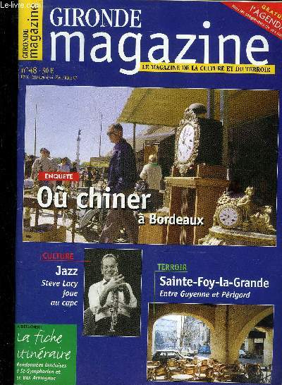 GIRONDE MAGAZINE N 48 MARS 1997 EpoqueO chiner  BordeauxDes vides-greniers aux salons des antiquairesLe Barbier de Sville theatre Le Thtre des Tafurs theatre La Compagnie Robinson danseChristophe Havel musique contemporaine Steve Lacy au cape jazzLe