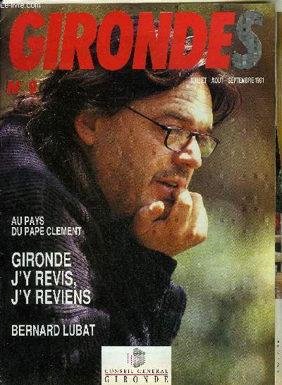 GIRONDES N9 JUILLET AOUT SEPT 1991 Au pays du pape clment - Gironde j'y revis j'y reviens - Bernard Lubat - dossier D.A.S.S - David Foppolo est un athlte handicap de haut niveau .