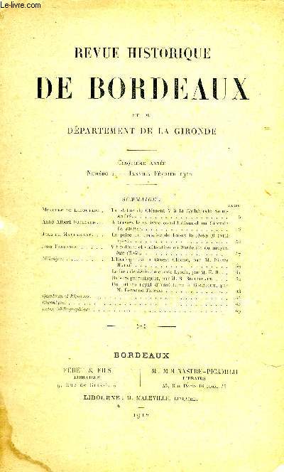 REVUE HISTORIQUE DE BORDEAUX ET DU DEPARTEMENT DE LA GIRONDE - 1ERE SERIE - 5EME ANNEE N 1 1912 - la statue de Clment V  la cathdrale Saint Andr - a travers le schisme constitutionnel en Gironde - la prise du corsaire de Jersay la molly etc.