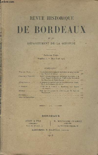 REVUE HISTORIQUE DE BORDEAUX ET DU DEPARTEMENT DE LA GIRONDE - 1ERE SERIE - 7EME ANNEE N 3 - Mai-Juin 1914 - Une famillle de sculpteurs bordelais au XVIIIe sicle. Les Vernet ( suivre) - Andr Grellet-Dumazeau, prsident honoraire  la cour d'appel de