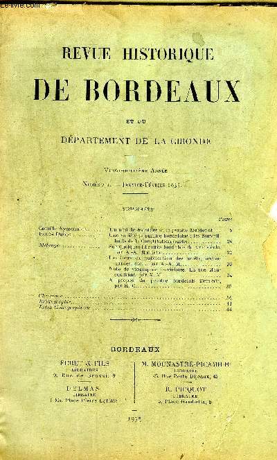 REVUE HISTORIQUE DE BORDEAUX ET DU DEPARTEMENT DE LA GIRONDE - 1ERE SERIE - 28EME ANNEE N 1 1935 - un ami de Montaigne le jsuite Maldonat - une socit populaire bordelaise : les surveillants de la constitution (suite) - sur quelques libraires bordelais