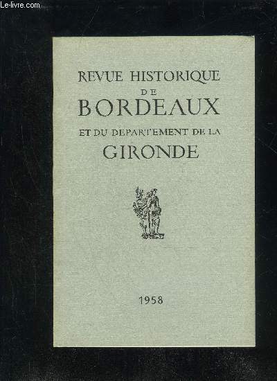 DETENUS ET PROSCRITS PENDANT LA REVOLUTION A BORDEAUX - REVUE HISTORIQUE DE BORDEAUX ET DU DEPARTEMENT DE LA GIRONDE