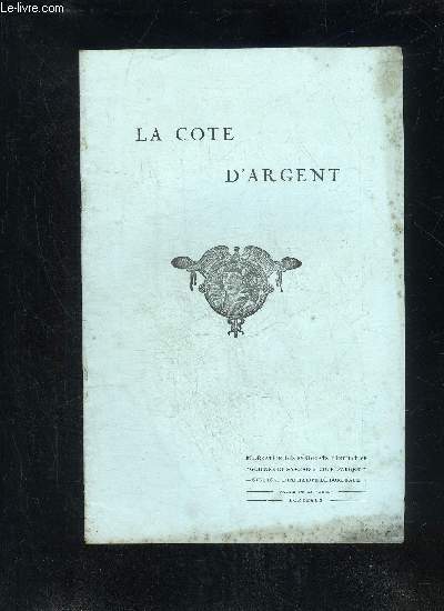 LA COTE D'ARGENT - 2EME SERIE - N 54 - MONTAIGNE PRECURSEUR DE L'ESPRIT MODERNE (FIN) - LES DOMAINES DE MONTESQUIEU - LA CLIMATOLOGIE DE ROYAN