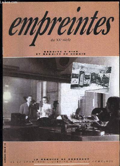 EMPREINTES DU XXe SIECLE - MEMOIRE D'HIER ET DE DEMAIN - N 18 - DE LA TSF A LA RADIO