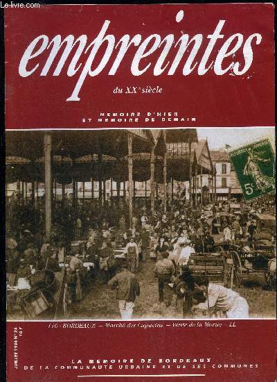 EMPREINTES DU XXe SIECLE - MEMOIRE D'HIER ET DE DEMAIN - N 24 - LEON PONZIO - LE MARCHE DE LA MORUE - DE NOMBREUX CENTENAIRES - GYPSIE 72 UN DEFI