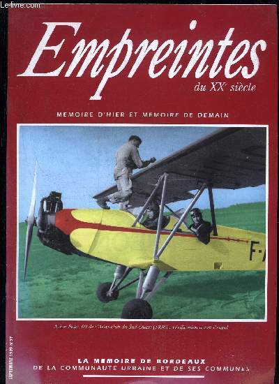 EMPREINTES DU XXe SIECLE - MEMOIRE D'HIER ET DE DEMAIN - N 37 - RENE BIANCO - LES CASINOS DE BORDEAUX - L'AVIATION LEGERE ET SPORTIVE