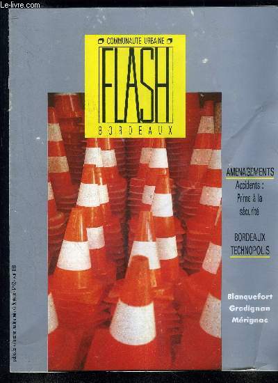 FLASH COMMUNAUTE N 62 - EditorialA suivreLes succs du VALTransports en communPrime  la scurit.Accidents  fond la baisse.Un plus pour la scurit.Cours Gambetta  TalenceBlanquefortGradignanMrignacSous les pins l