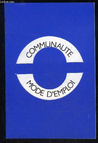 COMMUNAUTE MODE D'EMPLOI - 1981