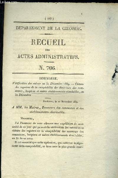 RECUEIL DES ACTES ADMINISTRATIFS N706 - Vrification des caisses au 3i Dcembre 1839- - Clture des registres de la comptabilit des Receveurs des communes , hospices et autres tablissements charitables , au 3i Dcembre