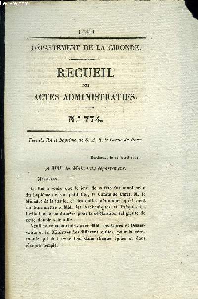 RECUEIL DES ACTES ADMINISTRATIFS N774 - Fle du Roi et Baptme de S. A. R. le Comte de Paris.