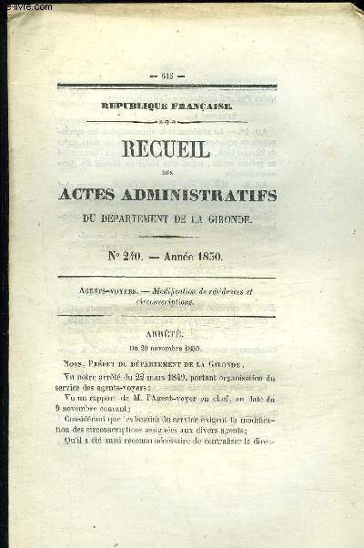 RECUEIL DES ACTES ADMINISTRATIFS DU DEPARTEMENT DE LA GIRONDE N240 - Agents-voyers. - Modification de rsidences et circonscriptions.