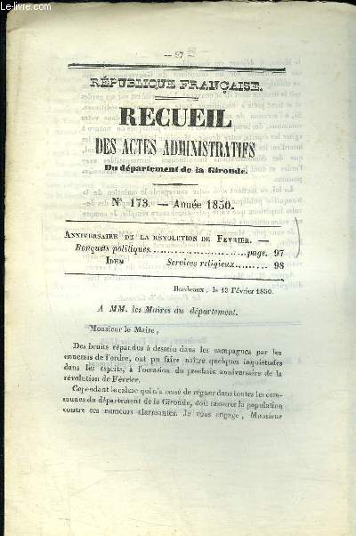 RECUEIL DES ACTES ADMINISTRATIFS DU DEPARTEMENT DE LA GIRONDE N173 - Anniversaire de la rvolution de Fvrier. -Banquets politiques IdemServices religieux.