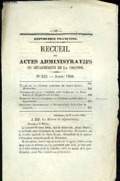 RECUEIL DES ACTES ADMINISTRATIFS DU DEPARTEMENT DE LA GIRONDE N233 - vad de  a colonie agricole de Saint-Louis -Recherches . Recherches dans l'intrt des familles - Jeune homme de Bagnres-de~Luchon Remonte de la cavalerie - Chevaux achets d