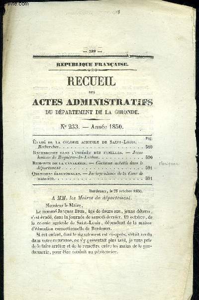 RECUEIL DES ACTES ADMINISTRATIFS DU DEPARTEMENT DE LA GIRONDE N233 - vad de  a colonie agricole de Saint-Louis -Recherches . Recherches dans l'intrt des familles - Jeune homme de Bagnres-de~Luchon Remonte de la cavalerie - Chevaux achets d