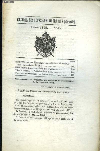 RECUEIL DES ACTES ADMINISTRATIFS (GIRONDE) N45 - Recrutement, - Formation des tableaux de recensement de la classe de 1855Recherches dans l'intrt des famillesVtrinaires. - Rvision de la liste.Travaux communaux. -Subventions.