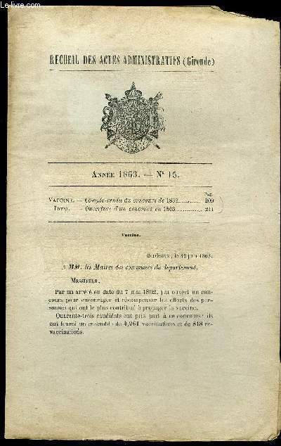 RECUEIL DES ACTES ADMINISTRATIFS (GIRONDE) N 15 - VACCINE COMPTE RENDU DU CONCOURS DE 1862, OUVERTURE D'UN CONCOURS EN 1863