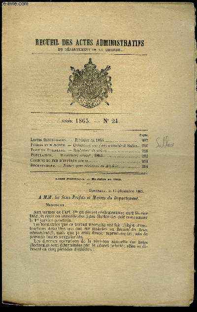 RECUEIL DES ACTES ADMINISTRATIFS (GIRONDE) N 24 - Listes lectorales. - Rvision eu 1866Foires et marchs. - Cration il me foire annuelle h Salles.Pont de Bordeaux. .- Rglement de poltce.Population. -. Mouvement annuel, 1865.Chemins de