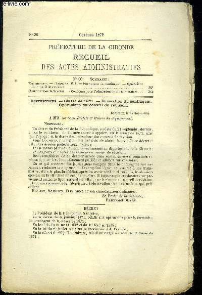 PREFECTURE DE LA GIRONDE RECUEIL DES ACTES ADMINISTRATIFS N 30 - RECRUTEMENT CLASSE DE 1871 FORMATION DU CONTINGENT OPERATIONS DU CONSEIL DE REVISION - CONTRIBUTIONS INDIRECTES CONCOURS POUR L'ADMISSION DE SURNUMERAIRES