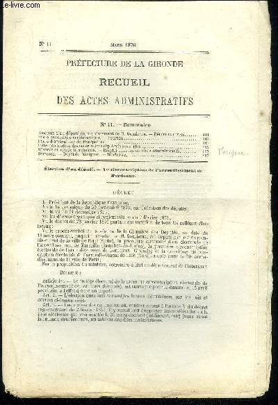 PREFECTURE DE LA GIRONDE RECUEIL DES ACTES ADMINISTRATIFS N 11 - Election d'un dput en remplacement de M. Gambetta. - Dcret et arrt.Ecole secondaire ecclsiastique. -Bourses.Ecole d'ariculture de -MontpellierListe nominative des vtrin