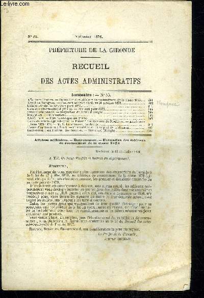 PREFECTURE DE LA GIRONDE RECUEIL DES ACTES ADMINISTRATIFS N 35 - Affaires militaires. - Formation des tableaux de recensement de la classe 4878Dpt de Mrignac. - Chevaux achets du 24 au 34 octobre 4878.Liste mdicale. - Rvision pour 1879L