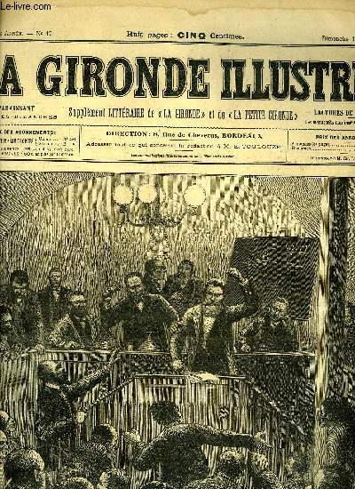 LA GIRONDE ILLUSTREE N 17 - LE CONGRES INTERNATIONAL DES MINEURS - UNE SEANCE ORAGEUSE