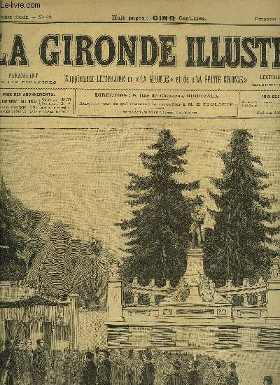 LA GIRONDE ILLUSTREE N 48 - INAUGURATION DU MONUMENT DE GAMBETTA, AUX JARDIES