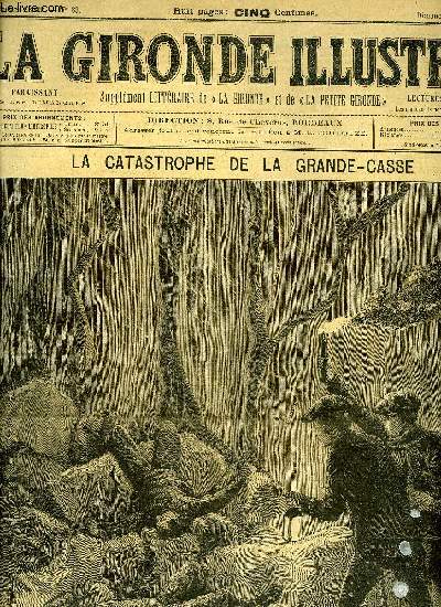 LA GIRONDE ILLUSTREE N 83 - LA CATASTROPHE DE LA GRANDE-CASSE - MORT DU LIEUTENANT PORCHER ET DE L'ADJUDANT ROZIER
