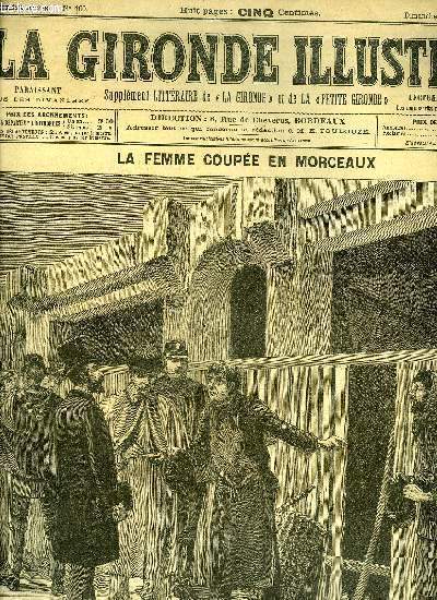 LA GIRONDE ILLUSTREE N 100 - LA FEMME COUPEE EN MORCEAUX - DECOUVERTE DANS LA MAISON DE LA RUE BOTZARIS