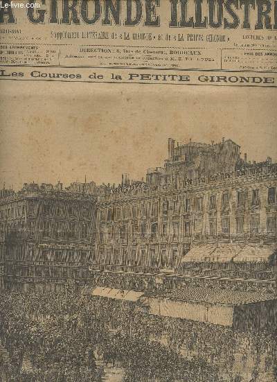 LA GIRONDE ILLUSTREE N 127 - Dim. 21 mai 1893 - Les courses de la Petit Gironde - Passage du cortge place de la Comdie  Bordeaux - Courrier de la semaine - A Charenton - Neige de mai - L'enfant espion (sige de Paris) - Le portrait (fin)