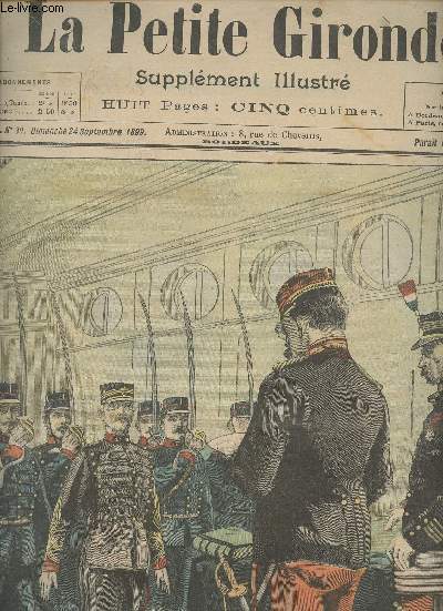 LA PETITE GIRONDE SUPPLEMENT ILLUSTRE - 2EME ANNEE N 39 - Dimanche 24 sept. 1899 - Lecture du jugement au capitaine Dreyfus devant la garde assemble - Explication des gravures - Chroniques scientifiques, lixir de longue vie - Les vacances de Babylas