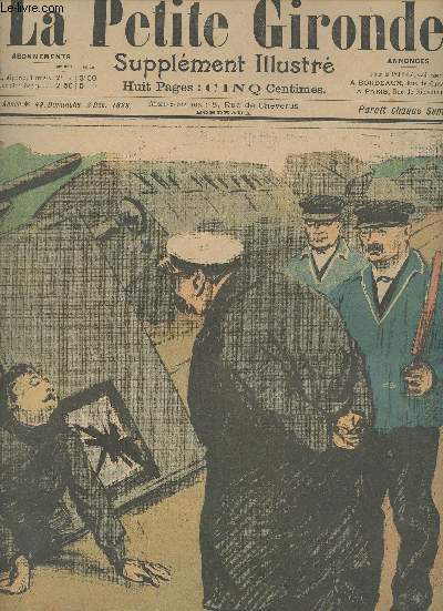 LA PETITE GIRONDE SUPPLEMENT ILLUSTRE - 2EME ANNEE N 49 - Dimanche 3 dc. 1899 - Les accidents de chemin de fer - Joli coeur - Le cauchemar du chasseur - Du travail - Etrange dcomposition d'une amazone - Notre concours n18, le menier avis - Commission