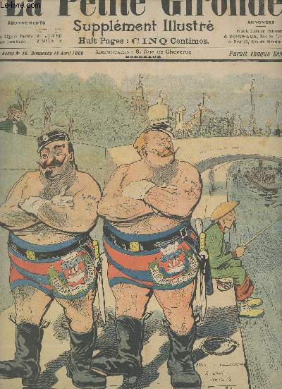 LA PETITE GIRONDE SUPPLEMENT ILLUSTRE - 3EME ANNEE N 15 - Dimanche 15 avril 1900 - Le hron, nouvelle indite - Les puces et la posies - Concours n37, cent prix, grand concours des mariages - Le chien de l'ivrogne - La question du jour - Un sujet