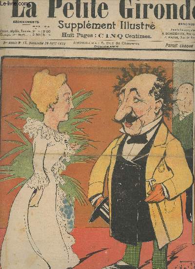 LA PETITE GIRONDE SUPPLEMENT ILLUSTRE - 3EME ANNEE N 17 - Dimanche 29 avril 1900 - L'Ecuyer - A cause de la coupe de la barbe - Coquin de printemps - Carnet d'un curieux - Concours n34, la prison indienne - Avis aux actionnaires - Intermdiaire de nos