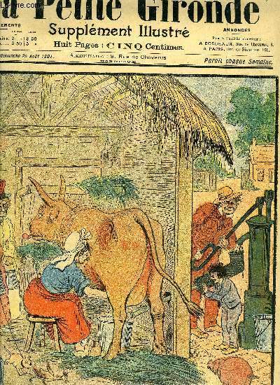 LA PETITE GIRONDE SUPPLEMENT ILLUSTRE - 4EME ANNEE N 34 - Dimanche 25 aot 1901 - Douce illusion par G.Ri - sauce moutarde et poivre et sel vingt demi lieues en ballon par O'Galop - deux ressemblances - un girascope - question - la piece a conviction