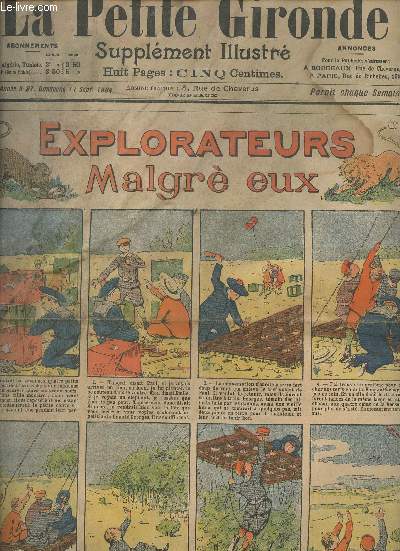 LA PETITE GIRONDE SUPPLEMENT ILLUSTRE - 7EME ANNEE N 37 - Dimanche 11 sept. 1904 -Explorateurs malgr eux - Concours N265 monocphalie - Pas de chance - Les grands courages - Horribles dtails - Les enfants et les lampes - Le rosier du Pussemange