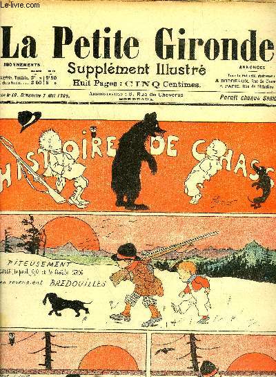 LA PETITE GIRONDE SUPPLEMENT ILLUSTRE - 8EME ANNEE N 19 MAI 1905 - histoire de chasse par Prjelan - la servante farceuse - un homme vraiment dsintress - un homme fotr -  la correctionnelle - la mendicit pratique - une revanche d'attaque etc.