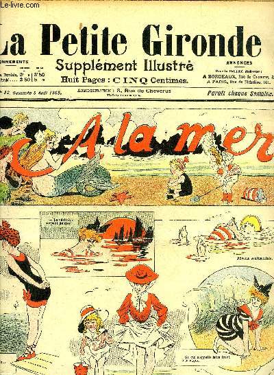 LA PETITE GIRONDE SUPPLEMENT ILLUSTRE - 8EME ANNEE N 32 AOUT 1905 - NUMERO CONSACRE EN ENTIER A LA MER PAR PREJELAN .