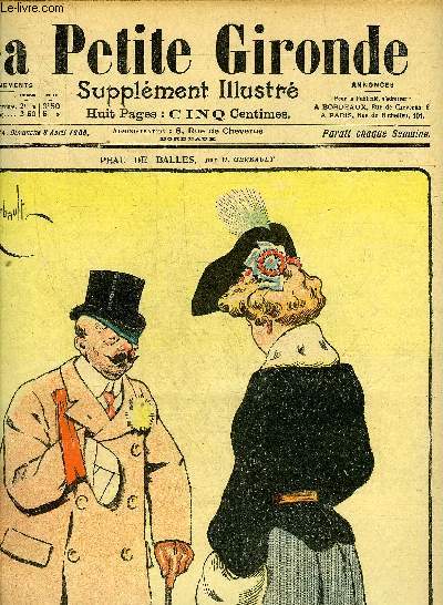 LA PETITE GIRONDE SUPPLEMENT ILLUSTRE - 9EME ANNEE N 14 AVRIL 1906 - peau de balles par H.Gerbault - 50 000 francs de bnfice - en allant au concours des animaux gras - le fantome par Nadal - les invetions du XXe sicle - la folie de la Mattchiche etc.