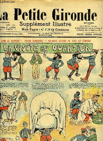 LA PETITE GIRONDE SUPPLEMENT ILLUSTRE - 9EME ANNEE N 29 JUILLET 1906 - la visite au quartier dessins de A.Blondeau - un drame en wagon par Vosrie - sa pipe - la belle mere a petrole par Nadal - a l'instar des grandes mdecins par R. de la Nzire etc.