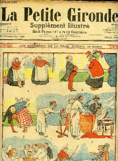 LA PETITE GIRONDE SUPPLEMENT ILLUSTRE - 9EME ANNEE N 35 SEPT 1906 - les sonneries de la mre dazofe par Blondeau - un enfant obissant par Haye - diagnostic parTh.Barn - une riche occasion par E.Tap - doublelard n'a pas de chance par Forton etc.