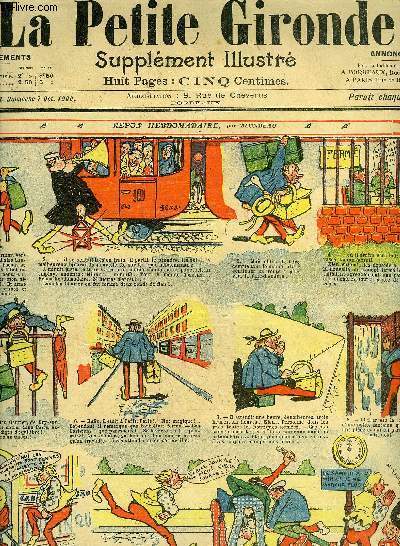LA PETITE GIRONDE SUPPLEMENT ILLUSTRE - 9EME ANNEE N 40 OCT. 1906 - repos hebdomadaire par Blondeau - la premire chasse de Bituron par Forton - les menteurs par Nadal - droles d'acteurs par Gunin - promesse de candidat par Haye etc.