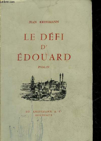 LE DEFI D'EDOUARD - ROMAN.