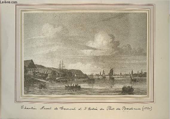 Reproduction de gravure : Chantier naval de Lormont et l'entre du Port de Bordeaux (1820)