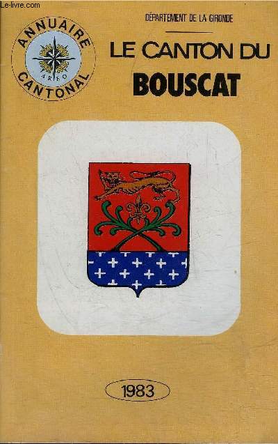 LE CANTON DU BOUSCAT ANNUAIRE CANTONAL 1983 .