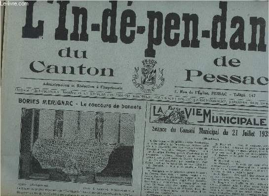 L'INDEPANDANT DU CANTON DE PESSAC N28 AOUT 1935 - Bories Meriganc le concours de bonnets - sance du conseil municipal du 21 juillet 1935 - la lutte contre le bruit - chemin de Canjan - le jugement de Salomon - les pensers amers du pre Magriffe etc.