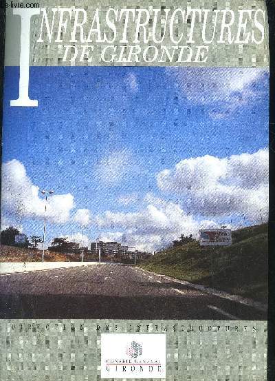 PLAQUETTE DEPLIANTE : INFRASTRUCTURES DE GIRONDE.