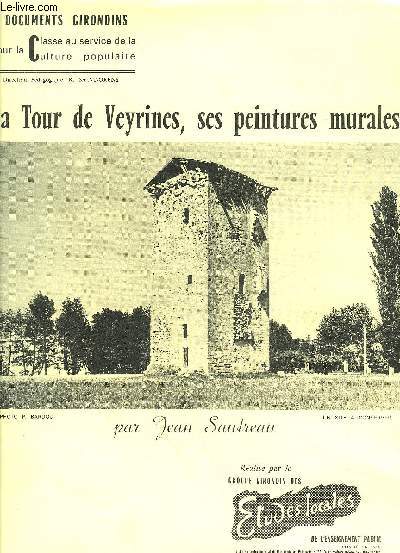 LA TOUR DE VEYRINES SES PEINTURES MURALES - DOCUMENTS GIRONDINS POUR LA CLASSE AU SERVICE DE LA CULTURE POPULAIRE