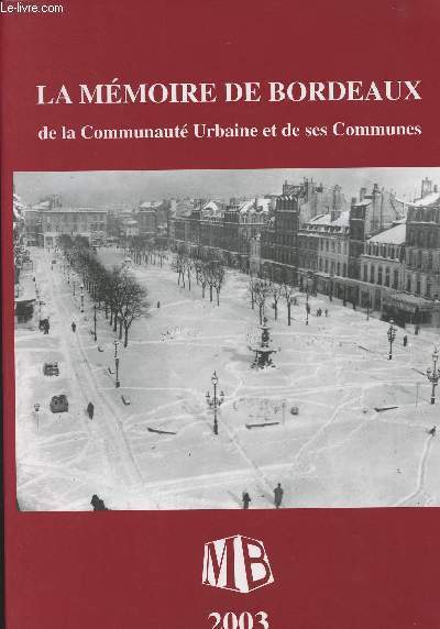 La mmoire de Bordeaux, de la communaut Urbaine et de ses communes